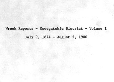 Wreck Reports, Oswegatchie (Ogdensburg), 1874-1900